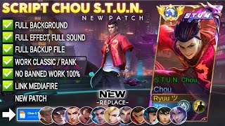 Script Skin Chou STUN No Password  Full Effect Voice  Patch Terbaru [upl. by Silber]