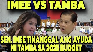 RAMBOL NATO IMEE INALIS ANG AYUDA NI TAMBA SA SENATE VERSION NG 2025 BUDGET [upl. by Marra]