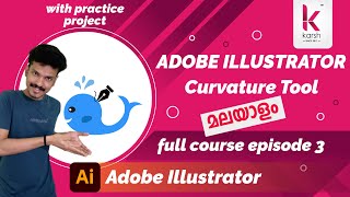 Curvature tool illustrator tutorial Malayalam  Curvature tool  Illustrator Course Malayalam  EP 3 [upl. by Kern950]