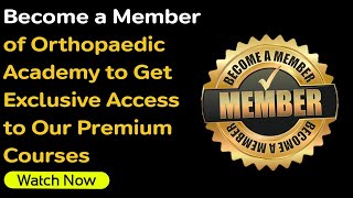 Become a Member of Orthopaedic Academy to Get Exclusive Access to Our Premium Courses [upl. by Pietrek832]