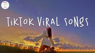 Tiktok songs 2024 🍬 Tiktok viral songs  Tiktok music 2024 [upl. by Ariaet451]