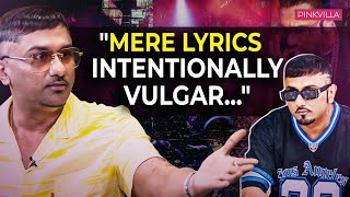 Honey Singh On Depression Being JUDGED For Vulgar Lyrics  Pinkvilla YoYoHoneySingh honeysingh [upl. by Aloise566]