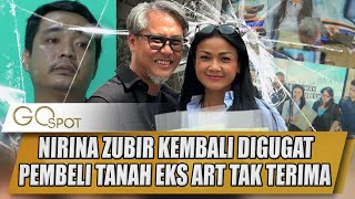 PEMBELI TANAH DARI EKS ART IBU NIRINA ZUBIR TAK TERIMA KARENA INI NIRINA KEMBALI DIGUGAT  GO SPOT [upl. by Ttessil643]