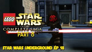 Lego Star Wars The Complete Saga Part 8  Star Wars Underground Ép18 [upl. by Yregerg]