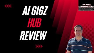 AI Gigz Hub Review  4 Awesome Bonuses [upl. by Iphigenia]