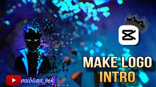 How To Make Logo Intro In Capcut Tutorial  Free Intro For YouTube Channel  Best Animated Intro 🔥 [upl. by Blaise]