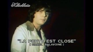 Daniel Balavoine  La porte est close081077 [upl. by Faxon613]