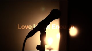 Reaching As We Fall  Love Is Not Enough Official Music Video [upl. by Aninotna]