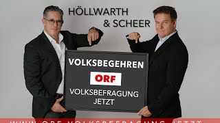 Höllwarth amp Scheer ORF Was wir wollen  ORF Volksbefragung JETZT [upl. by Asyram]