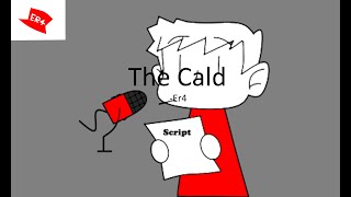 The Cald  Er4 talk 1 [upl. by Lleuqar]