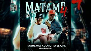 YAKUZAWA ❌ Jorgito el One  Matame en 4 [upl. by Puri]