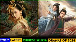 Top 7 Chinese Wuxia Dramas List For 2024  Wuxia Series eng sub [upl. by Amiel]