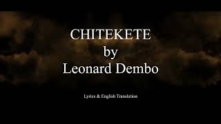 Chitekete Lyrics with English Translation [upl. by Artied427]