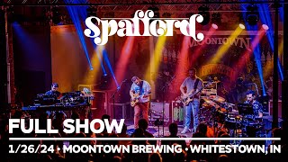 Spafford  12624  Moontown Brewing Company  Whitestown IN FULL SHOW [upl. by Ailsun501]