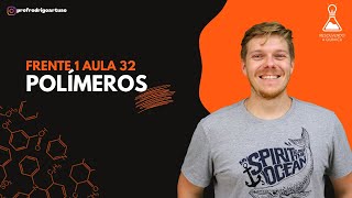 O que é preciso saber de polímeros para sua prova  Aula 32 Frente 1 [upl. by Wandis61]