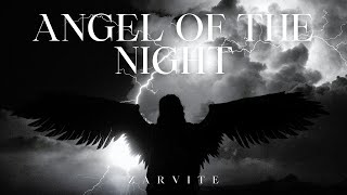 Angel Of The Night  Zarvite Official Lyrics Music Video [upl. by Ferrick]