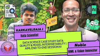 Data Science Case Study Data Quality amp Model Interpretability  AIML EndtoEnd Session 61 [upl. by Harwill]