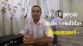 As 10 peças mais vendidas da Rommanel [upl. by Lucias]