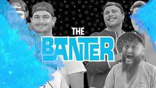 The Banter Live Show [upl. by Marchal]