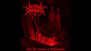 Infernal Damnation  Into The Crevice Of Obliteration 2020  Full Album [upl. by Icrad]