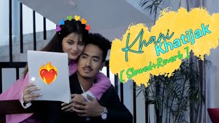 Khani Khatijak  SlowedReverb  New Kokborok Song  2024 [upl. by Anelis422]