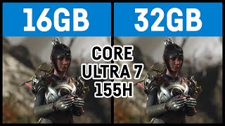 16GB vs 32GB on the new Core Ultra 7 155H Arc integrated graphics [upl. by Allimrac]