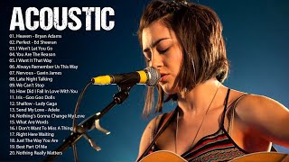 Top Acoustic Songs 2022 Cover  English Love Songs Guitar Cover  Best Acoustic Cover Popular Songs [upl. by Celia]