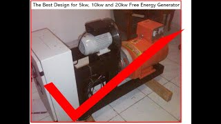 The Best Free Energy Fuelless Generator Design for 5kw 10kw and 20kw [upl. by Connor]