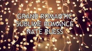 Grand Romantic by Nate Ruess TRADUCCION AL ESPAÑOL [upl. by Netsirt936]