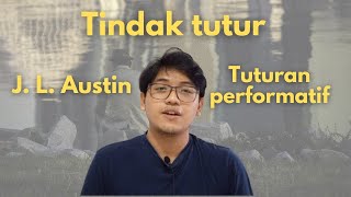 Pragmatik Linguistik Tindak Tutur J L Austin Speech Act [upl. by Gonsalve462]