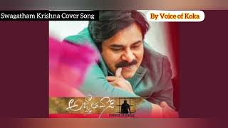 Swagatham Krishna Cover Song  Agnyaathavaasi  Voice of Koka  Telugu [upl. by Williamson893]