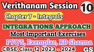 Verithanam Session Part 10  Integrations Approach  Important Exercises of integrals CBSE Class 12 [upl. by Vitia]