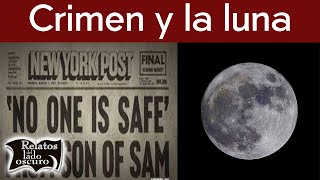 Crimen y la luna  Relatos del lado oscuro [upl. by Wojak]