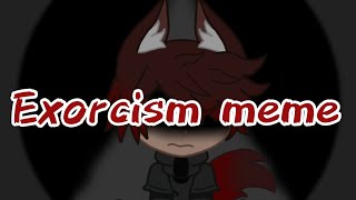 exorcism meme [upl. by Yleak]