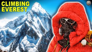 What Its Actually Like To Climb Mount Everest [upl. by Thomson161]