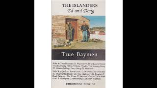 The Islanders  True Bayman [upl. by Ingalls11]