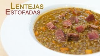 Como Hacer Lentejas Estofadas con Chorizo Receta de la Abuela [upl. by Eileek]