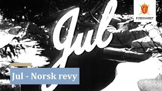 Jul  Norsk revy 1943 [upl. by Ebert]