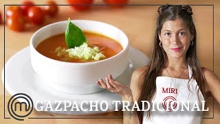 Un gazpacho tradicional ¡Rico y equilibrado  Receta paso a paso con MIRI DE MASTERCHEF 5 [upl. by Ahsimin]