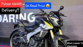 Bajaj Pulsar Ns400 First Delivery कबAll Doubts ClearOn Road price [upl. by Trumaine626]