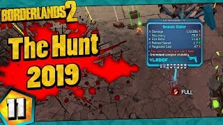 Borderlands 2  The Hunt 2019 Funny Moments And Drops  Day 11 [upl. by Kunin]