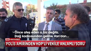 Polis Amirinden HDPli vekile anlamlı soru [upl. by Lamok802]