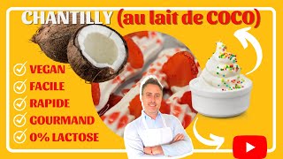 ✨ Recette CHANTILLY maison FACILE 🏡 La recette chantilly VÉGANE avec lait de COCO 🥥 Chantilly VEGAN [upl. by Notyarb]