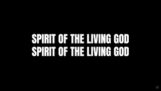 Spirit of the Living God Lyrics  Vertical Worship [upl. by Mahalia472]