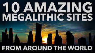 10 AMAZING MEGALITHIC SITES from around the world that are NOT Göbekli Tepe or Stonehenge [upl. by Yrojram]