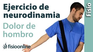 Ejercicio Neurodinámico para el dolor de hombro [upl. by Enihsnus]