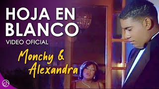 Hoja En BLANCO 📃  Monchy amp Alexandra Vídeo Oficial [upl. by Saxon]