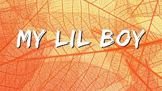 Hotboii  My Lil Boy  Lyrics [upl. by Soo]