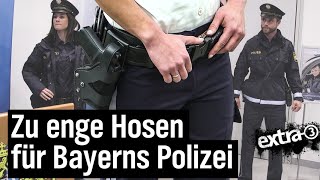 Realer Irrsinn Klemmende Polizeiuniformen in Bayern  extra 3  NDR [upl. by Nimar]