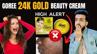 GOREE 24K GOLD Beauty Cream  Please don’t miss out this video  High Alert  Beauty Creams [upl. by Lidaa]